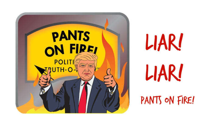 Trump piles lie upon lie. He gets more pants-on- fire ratings from the independent fact-checking organization, Politifact, than any other politician.