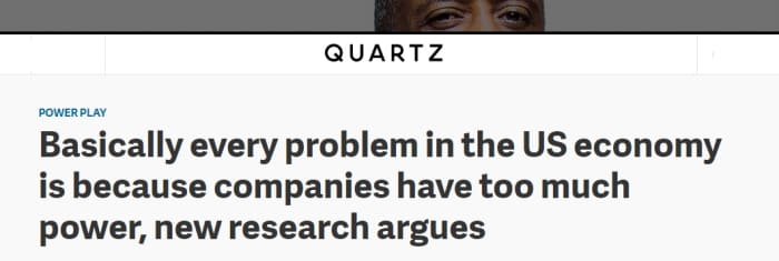 "In a recently released paper, De Loecker and Eeckhout analyzed the balance sheets of listed companies from 1950 to 2014. (In 2014, these firms accounted for around 40% of all sales.) They found that average markups, defined as the amount above cost.