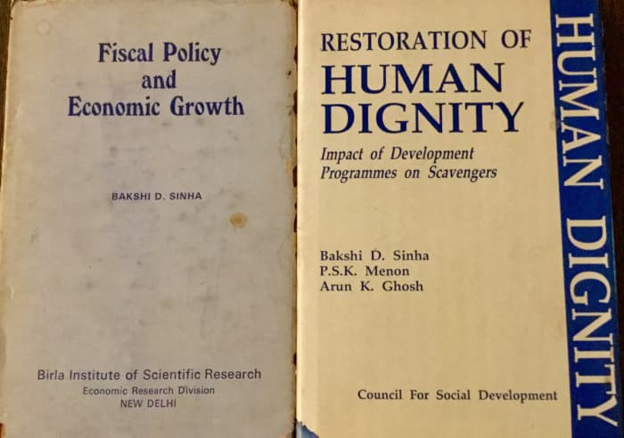 Fiscal Policy and Economic Growth—Author, Professor Bakshi.D. Sinha; Restoration of Human Dignity—Author-Professor Bakshi.D. Sinha
