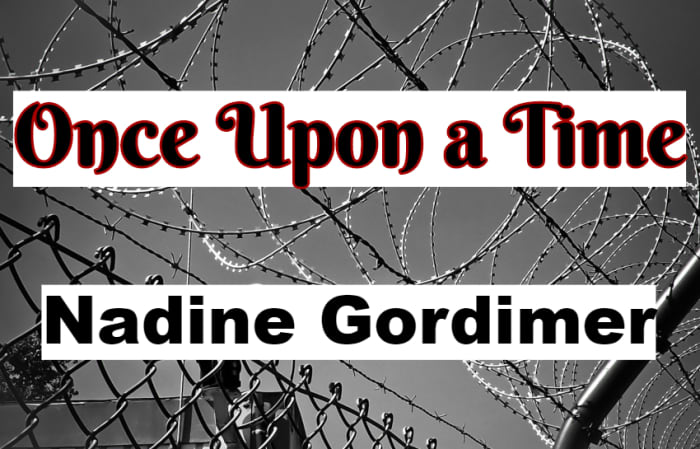 themes-summary-once-upon-a-time-nadine-gordimer