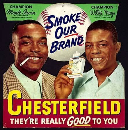Mays and Irvin in a 1951 cigarette ad. They remained close friends throughout their careers, even opening up a liquor store in Brooklyn.