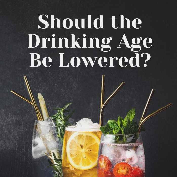 Should the Drinking Age Be Lowered in the United States? Soapboxie