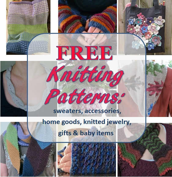 Free Knitting Patterns: Sweaters, Accessories, Home Goods, Knitted Jewelry, and Baby Things