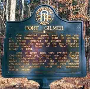 One hundred yards east is the site of Fort Gilmer, built in 1838 to garrison U.S. troops ordered to enforce the removal from this region of the last Cherokee Indians under terms of the New Echota treaty of 1835.