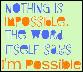 Impossible Says I'm Possible - HubPages