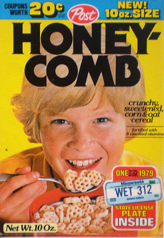 Honeycomb cereal. Came with a free license plate. I still have some of those somewhere!
