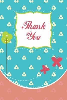 Do you really appreciate someone's effort in wishing you on your birthday, hosting your birthday party or for giving you an awesome gift? Send a thank you card and write a lovely message in it.