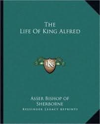 "Vita AElfredi" or "The Life of King Alfred," a biography written by Bishop Asser.