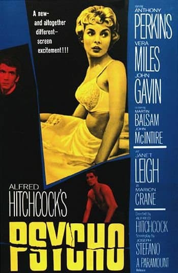 Psycho (1960) Directed by: Alfred Hitchcock Starring: Anthony Perkins, Janet Leigh, Vera Miles, John Gavin
