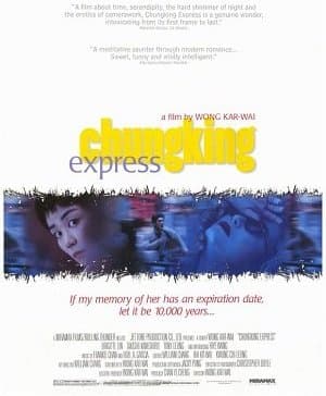 Chunking Express (1994) Directed by: Wong Kar-Wai Starring: Brigitte Lin, Takeshi Kaneshiro, Tony Leung Chiu-Wai, Faye Wong