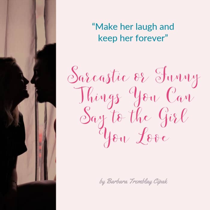 Sweet Things to Say to Your Girlfriend HubPages