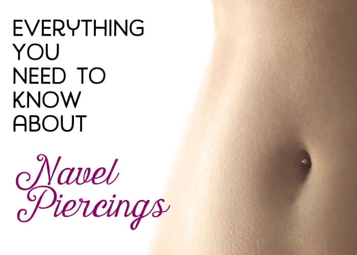 Navel Piercing Preparation, Aftercare, and Pain Management HubPages