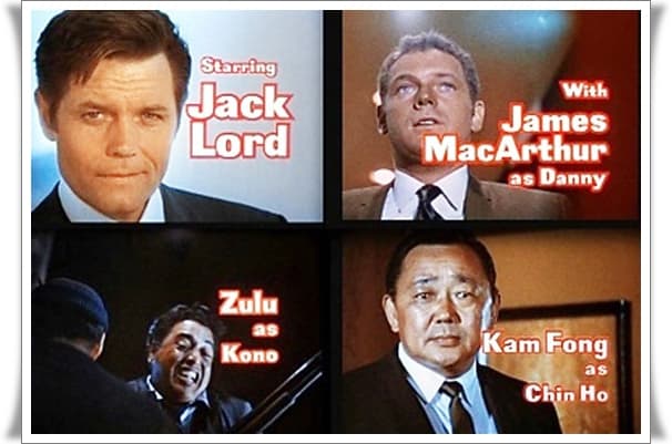 Jack Lord as Steve MacGarrett, James MacArthur as Danny Danno Williams, Kam Fong as Chin Ho Kelly, and Zulu as Kono Kalakaua