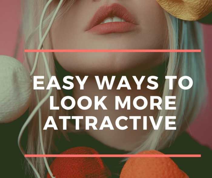 ways-ways-to-look-more-attractive