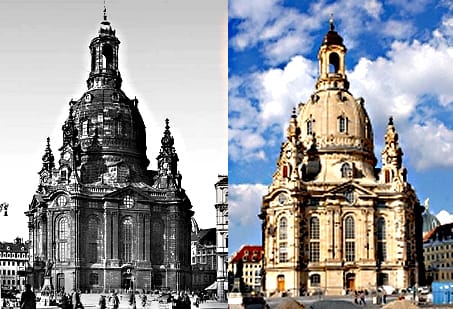 The Frauenkirche in Dresden - before its destruction in WW2, and again after its magnificent reconstruction
