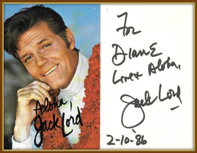 A Sweet Note for Diane from Jack Lord, a thoughtful actor, who appreciated every one of his fans and followers.