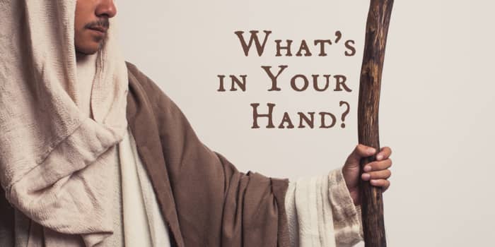 God asked Moses, "What's in your hand?" to prove that he did have something he could use.