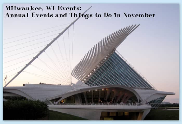 Check out the current exhibits at the Milwaukee Art Museum and consider attending their monthly Museum after Dark event.