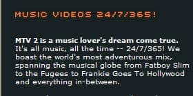 From the MTV website. Notice how they promoted M2. If only the channel was as adventurous as the promo described.