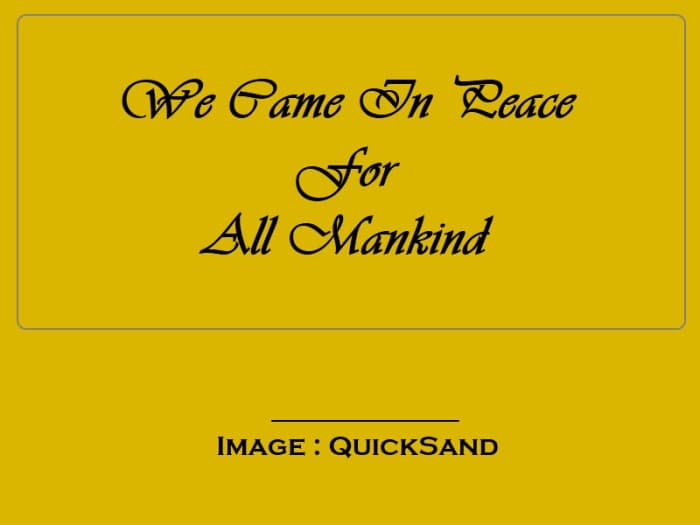 The Astronauts Place A Plaque On The Moon With The Words "Here Men From The Planet Earth First Set Foot Upon The Moon In July 1969 AD. We Came In Peace For All Mankind" Inscribed Upon It