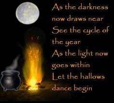 As the darkness now draws near See the cycle of the year. As the light now goes within, Let the hallows dance begin