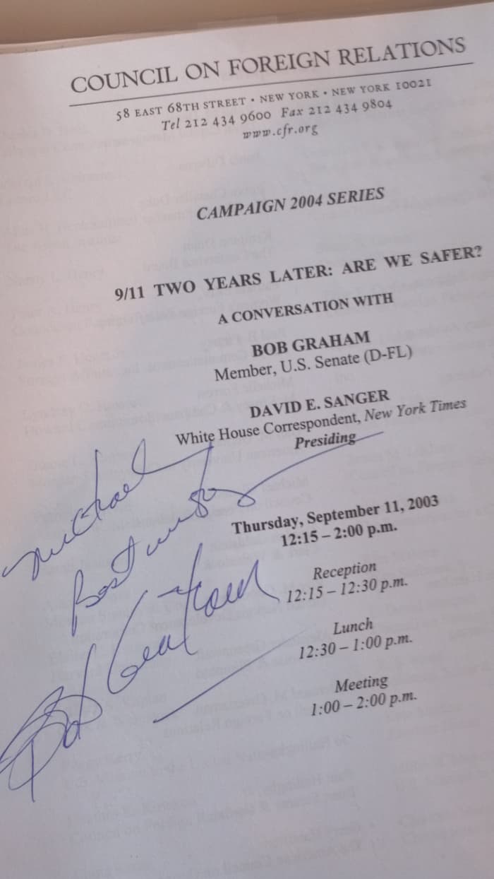 This program flier was signed by then-Presidential candidate, Senator Bob Graham on the second anniversary of 9/11 (at the Council on Foreign Relations).