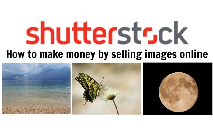 Shutterstock is one of several sites that make it easy to monetize your photographs and images by selling them to people over the Internet.