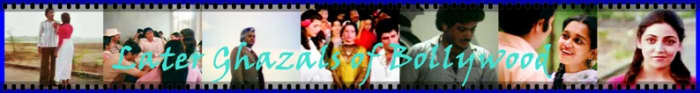 The LATER GHAZALS of Bollywood brought with them unique individual styles of the ghazal singers, with lesser dependence on Hindustani Classical music, making it a very distinct genre.