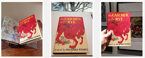 The book "The Catcher in the Rye" with Prince's new cover, removing JD Salinger's name as author and showing Richard Prince's name as the new author.