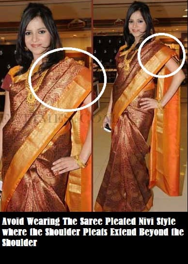 This is the wrong way to wear the saree pallu nivi style as this makes the shoulder look broad and ads weight to the overall image of the saree wearing lady