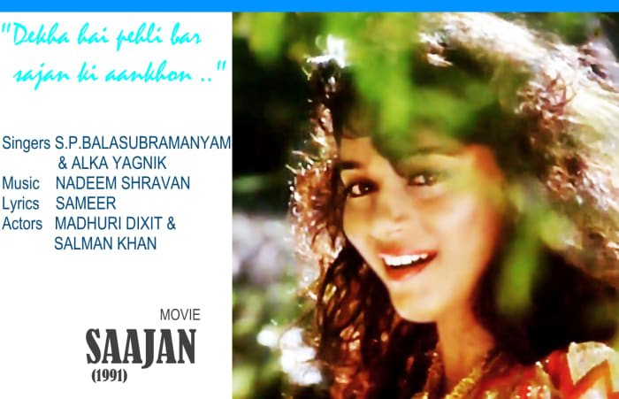 Madhuri Dixit featured in "Dekha hai pehli baar", a popular song based on Raag Darbari Kanada, from the movie 'SAAJAN' (1991).
