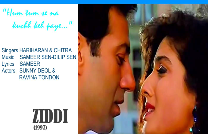 Sunny Deol and Ravina Tondon feature in the song "Hum tum se na kuchh kah paye..", one of the last great songs composed in Raag Bhupali, from the movie 'ZIDDI' (1997). It was sung by Hariharan & Chitra.