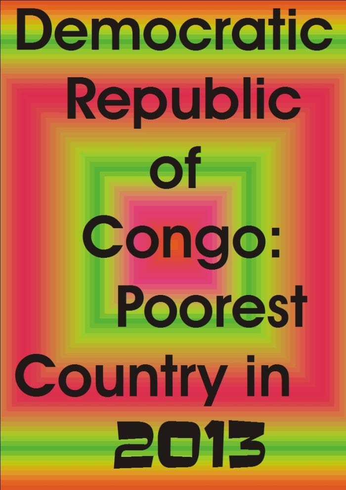 Poverty in DRG. Democratic Republic of Congo as the world poorest nation. Poverty treats them bad.