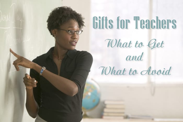 Gifts for Teachers: What to Get and What to Avoid - HubPages