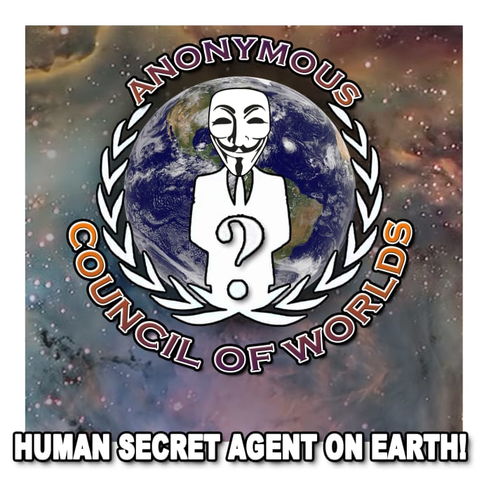 Anonymous is a group used by The Council Of Worlds, to promote the ideology that the truth must be shared with the public on Earth to level the playing field of knowledge that the Cabal censors from the public.