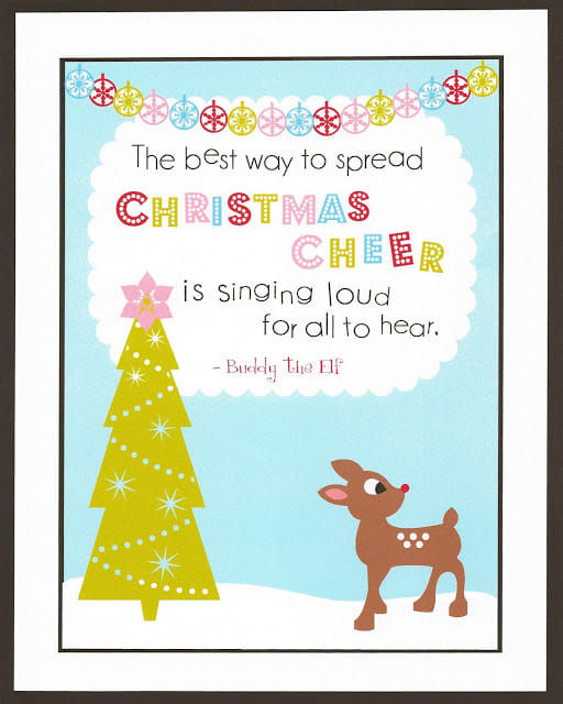The Best Ever Christmas Printable From thejacobsclan.blogspot.com. This quote is from my favorite movie, Elf, starring Will Farrell.
