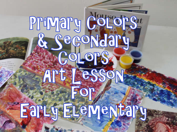 Primary and Secondary Colors Elementary Art Lesson - HubPages