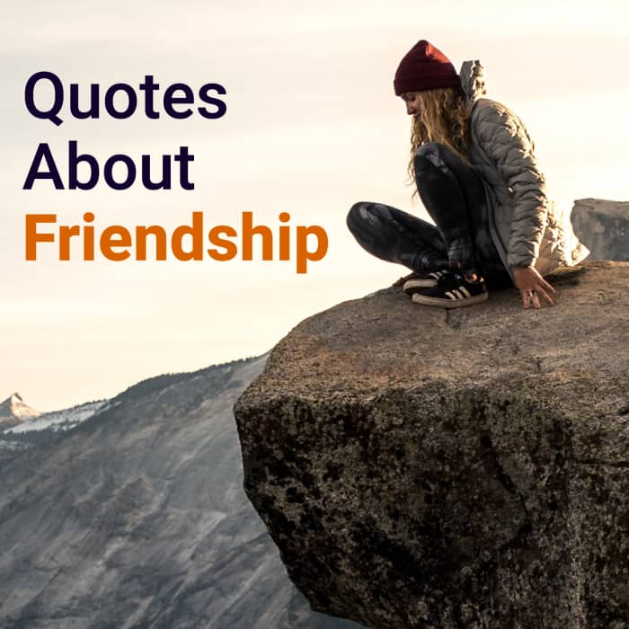 50+ Great Quotes About Friendship - HubPages