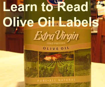 Learn to read your olive oil labels: they usually advertise the best qualities, like cold pressed and 100% natural.