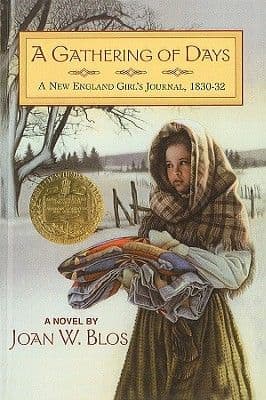 A Gathering of Days: A New England Girl's Journal, 1830-32 by Joan W. Blos - Image is from pintrest.com.