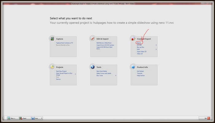 In the opening options screen in the 'Create & Export' section click 'Export' (highlighted in red)