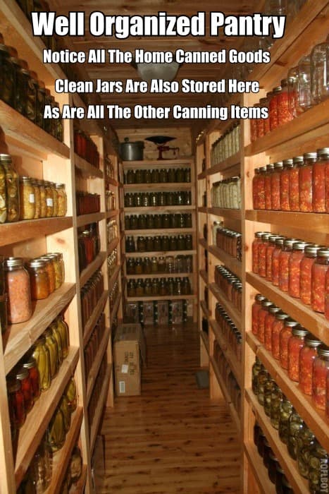 Notice all the delicious looking home canned goods in the photo. Notice the clean jars and canning equipment stored there. This is a well organized pantry.