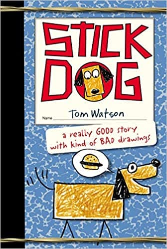 Stick Dog by Tom Watson features humor, an animal main character and illustrations that look like they are drawn by a kid.