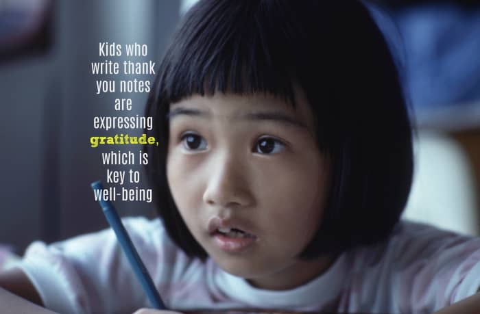 Writing thank you notes not only teaches children good manners, but it's been proven to promote gratitude and well-being.