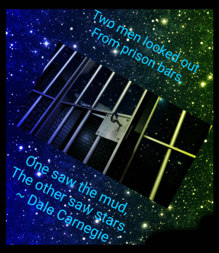 Both freedom and prisons come with responsibilities and tough realities. Which you choose depends on how willing you are to manage your fears.