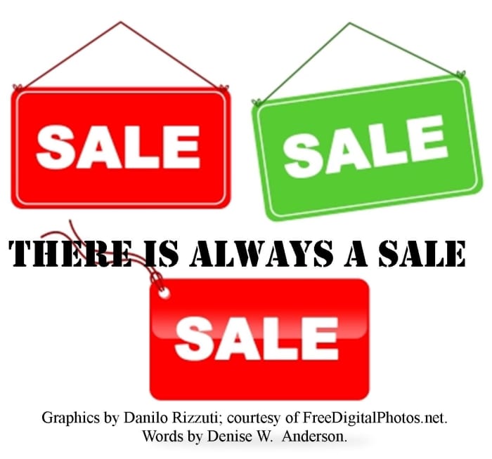 When we realize that there is always a sale, we are able to help our children make wise shopping decisions and avoid marketing traps.