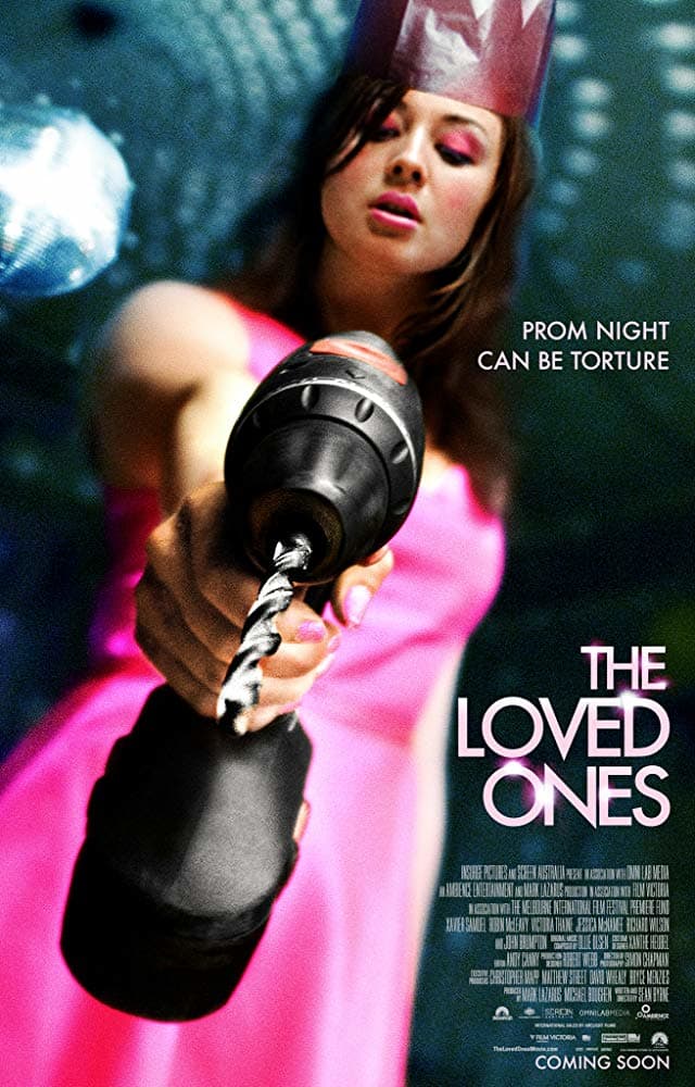 The Loved Ones is an Australian Classic horror movie.