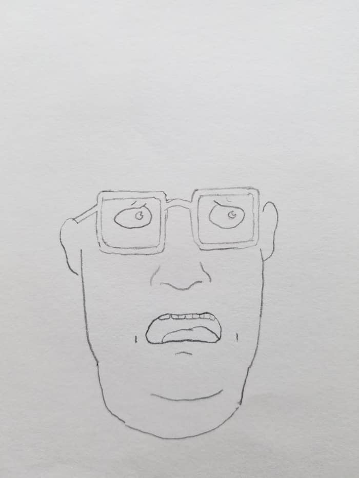 Bootleg Hank Hill head-shape, eyes, ears, sunglasses, lips, chin, and teeth. YOU ARE GETTING CLOSER TO BOOTLEG HANK HILL. From here you can start abstraction to your drawings.