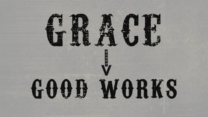 Good works before grace result in good deeds performed upon one's journey to perdition.