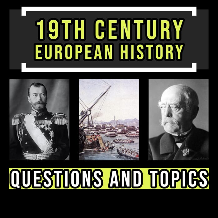 19th Century European history topics and questions.